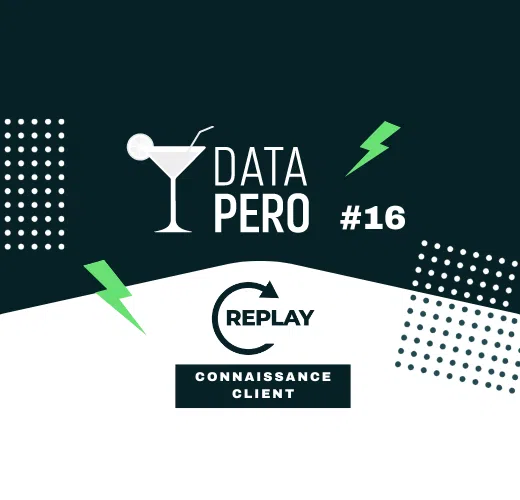 Replay Data'péro 16 - Connaissance client