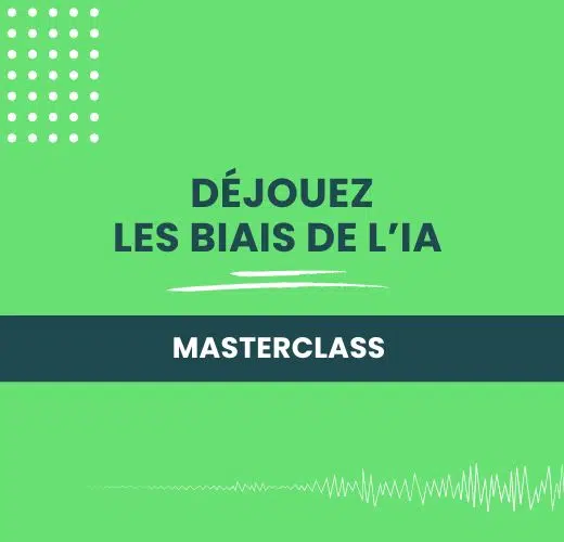 Masterclass Datasulting Déjouez les biais de l'IA